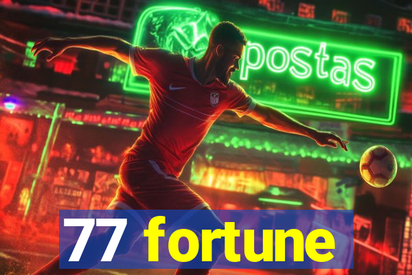 77 fortune